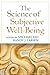 The Science of Subjective Well-Being