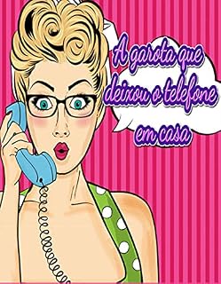 Livro A garota que deixou o telefone em casa