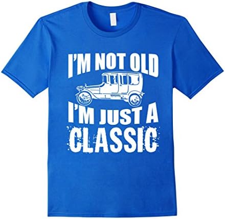 Men's I'm Not Old Just Classic Car T-Shirt Funny Quote Saying Gift Small Royal Blue