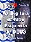 Livro AS DIGITAIS DA MÃO ESQUERDA DE DEUS (ENCICLOPÉDIA ARQUIVO7 Livro 10)