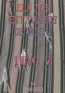 Livro Ela Nós Estávamos De Volta (Livro 2)