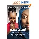 Undivided: A Muslim Daughter, Her Christian Mother, Their Path to Peace