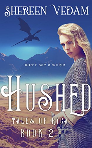 Hushed, Tales of Ryca, Book 2 by [Vedam, Shereen]