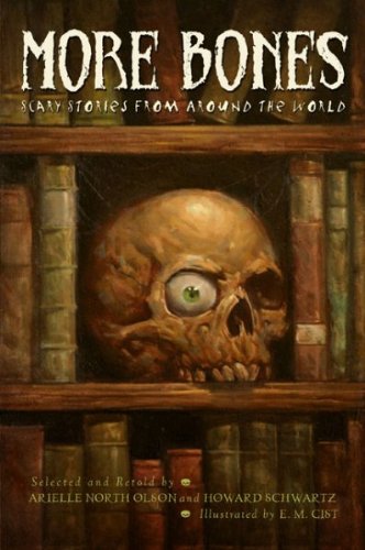 More Bones: Scary Stories from Around the World... 0545203910 Book Cover