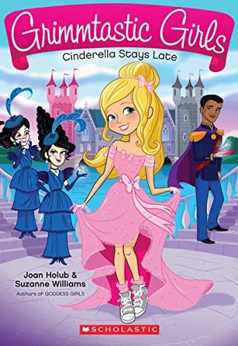 Cinderella Stays Late (Grimmtastic Girls)