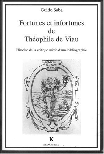 Fortunes et infortunes de Théophile de Viau