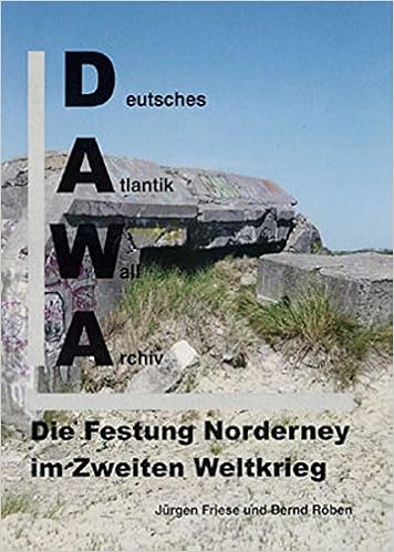 [DOC] Dawa sonderbande die festung norderney im zweiten weltkrieg dawa sonderband 6