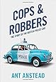 Cops and Robbers: The Story of the British Police Car