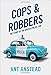 Cops and Robbers: The Story of the British Police Car - Book by Ant Anstead