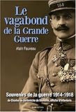 Image de Le vagabond de la Grande Guerre : Souvenirs de la guerre 1914-1918 de Charles de Berterèche de Me