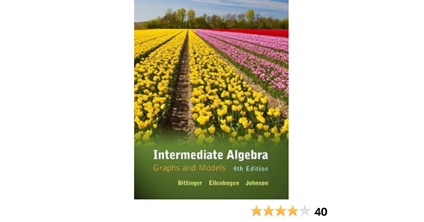 Intermediate Algebra Graphs Models Plus Mylab Math Mylab Statistics Access Card Package Bittinger Marvin Ellenbogen David Johnson Barbara 9780321760159 Books