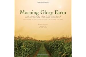 Morning Glory Farm: And the Family That Feeds an Island