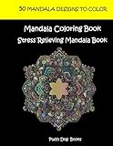 Mandala Coloring Book: 50 Mandalas for coloring by Puffy Dog Books