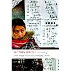 Factory Girls: From Village to City in a Changing China
