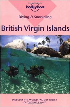 Lonely Planet Diving & Snorkeling British Virgin Islands Lonely Planet Diving & Snorkeling British Virgin Islands