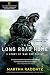 The Long Road Home (TV Tie-In): A Story of War and Family by Martha Raddatz