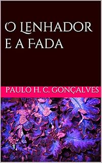 Livro O Lenhador e a Fada