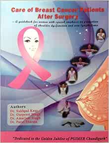 Care Of Breast Cancer Patients After Surgery English Hindi And Punjabi Edition Dr Sukhpal Kaur Dr Gurpreet Singh Dr Amarjeet Singh Dr Parul Sharma 9788188132447 Amazon Com Books