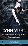 Désenchantement (Tome 1) - La malédiction de lady Walsh (French Edition) by Lynn Viehl, Tiphaine Scheuer