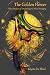 The Golden Flower: Toltec Mastery of Dreaming and Astral Voyaging (Consciousness Classics) by Koyote the Blind
