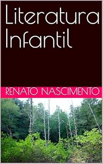 Livro Literatura Infantil (Literatura, Lingua Portuguesa, Metodologia Científica e Gramática Inglesa)