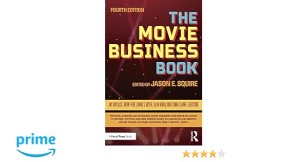 The Biz The Basic Business Legal and Financial Aspects of the Film Industry 4th Ed