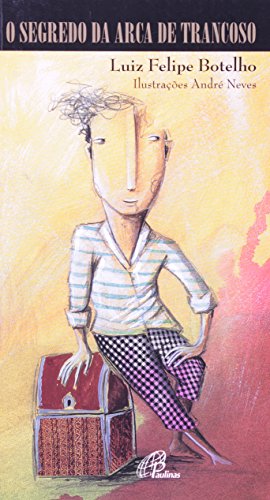 O Segredo Da Arca De Trancoso Livro Luiz Felipe Botelho Pdf Dripsingtemphist
