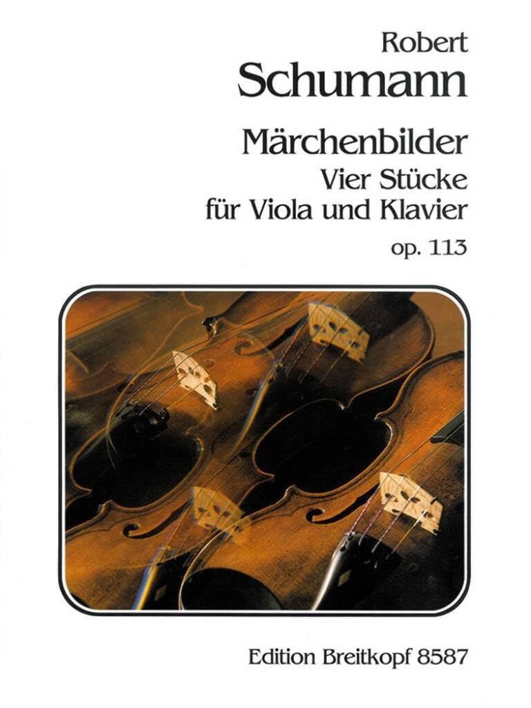 Maerchenbilder, op.113 - Four pieces - Breitkopf Urtext - Viola and Piano - (EB 8587)