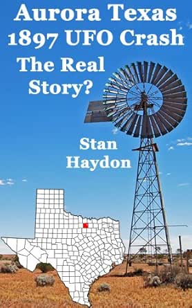 Amazon Com Aurora Texas 17 Ufo Crash The Real Story Ebook Haydon Stan Books