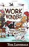 Image de Work Wonders: Feed Your Dog Raw Meaty Bones