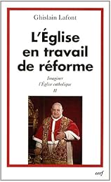 L' Église en travail de réforme