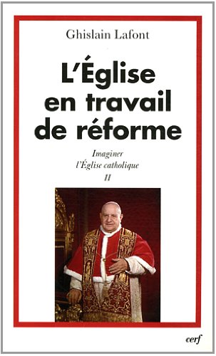 L' Église en travail de réforme