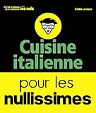 Cuisine italienne pour les nullissimes by