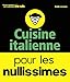 Cuisine italienne pour les nullissimes by