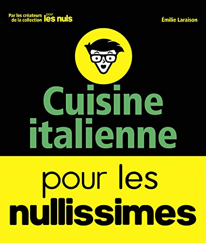 Cuisine italienne pour les nullissimes by 