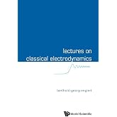 Lectures On Classical Electrodynamics