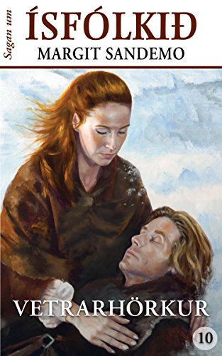 Ísfólkið 10 - Vetrarhörkur (Sagan um Ísfólkið) (Icelandic Edition)