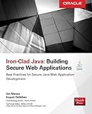 Iron-Clad Java: Building Secure Web Applications (Oracle Press) by Jim Manico, August Detlefsen