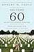 Section 60: Arlington National Cemetery: Where War Comes Home by Robert M. Poole