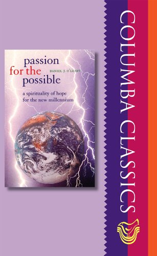 Passion for the Possible: A Spirituality of Hope for the New Millennium (Columba Classics)