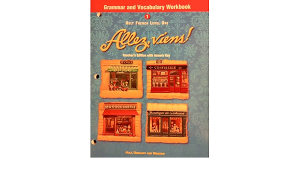 Holt French Level 1 Grammar And Vocabulary Workbook Allez Viens Teahcer S Editoin With Answer Key Holt Rinehart And Winston 9780030526428 Amazon Com Books