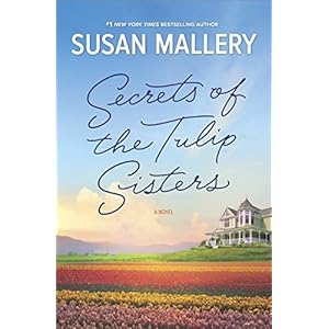 Secrets of the Tulip Sisters: The Perfect Beach Read of the Summer