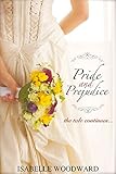 Pride and Prejudice: The Tale Continues (A Sensual Retelling)