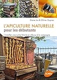 L'apiculture naturelle pour les débutants : Installer une ruche Warré en ville ou à la campagne by