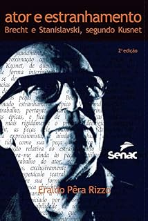 Livro Ator e estranhamento: Brecht e Stanislavski, segundo Kusnet