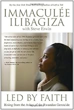 Led By Faith: Rising from the Ashes of the Rwandan Genocide
