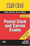 Postal Clerk and Carrier Exam Cram Postal Clerk and Carrier Exam Cram