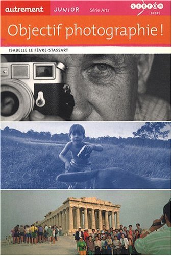 objectif photographie ! by Isabelle Le F�vre-Stassart