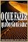 Livro O Que Fazer Quando Não Há Saída