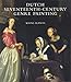 Dutch Seventeenth-Century Genre Painting: Its Stylistic and Thematic Evolution